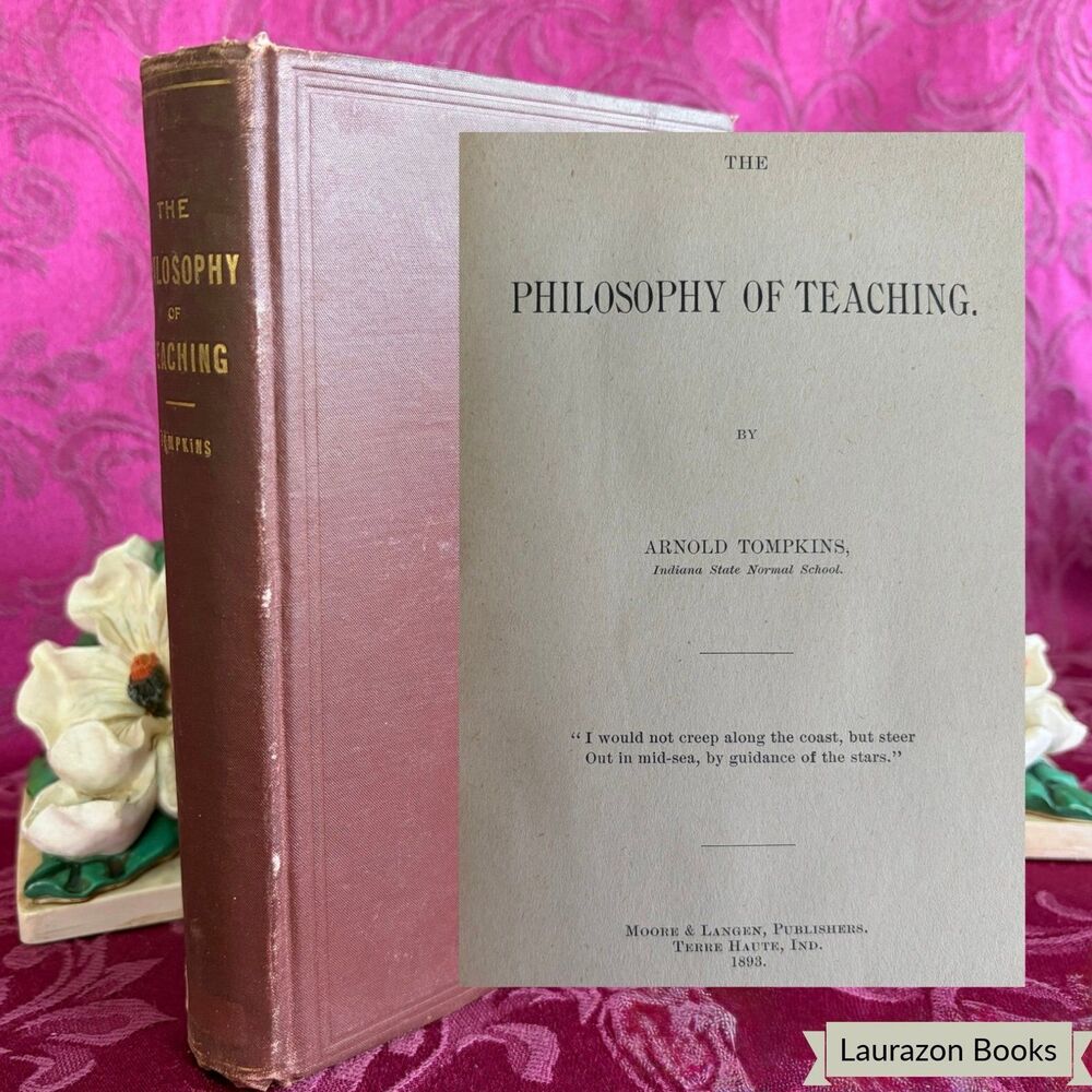 1893 The Philosophy of Teaching by Arnold Tompkins, Antique Book, Moore & Langen